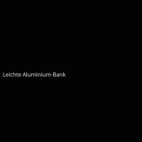 Leichte Aluminium-Bank